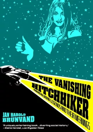 get [PDF] ❤Download⭐ The Vanishing Hitchhiker: American Urban Legends and Their