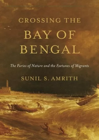 ❤Download⭐/PDF  Crossing the Bay of Bengal: The Furies of Nature and the Fortune