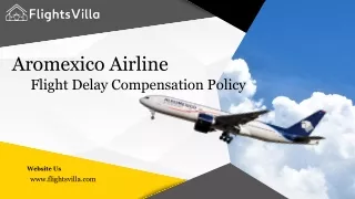 Aeromexico Airlines Flight Delay Compensation Policy