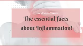 The essential facts about Inflammation!