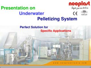 Presentation on Underwater Pelletizing System