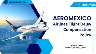 Aeromexico Airlines Flight Delay Compensation Policy