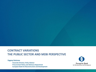 CONTRACT VARIATIONS THE PUBLIC SECTOR AND MDB PERSPECTIVE