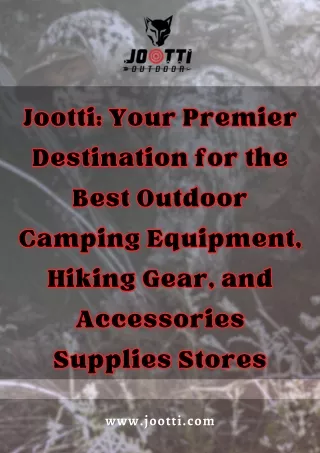 Jootti Your Premier Destination for the Best Outdoor Camping Equipment, Hiking Gear, and Accessories Supplies Stores