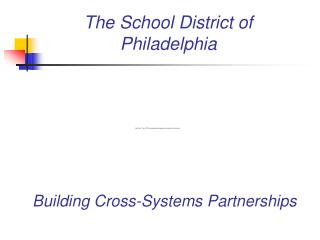 The School District of Philadelphia