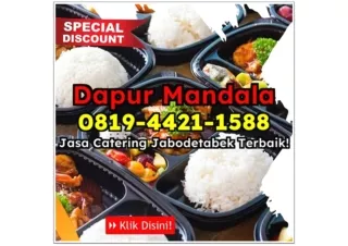 LEZAT! CHAT 0819-4421-1588 Sedia Jasa Catering Untuk 20 Orang Depok Pengasinan