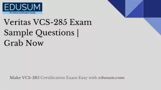 Veritas VCS-285 Exam Sample Questions | Grab Now