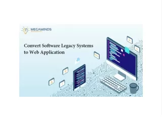 Convert Software Legacy Systems To Web Application