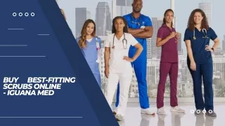 Buy best-fitting scrubs online - Iguana Med