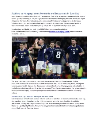 Scotland vs Hungary Iconic Moments and Encounters In Euro Cup