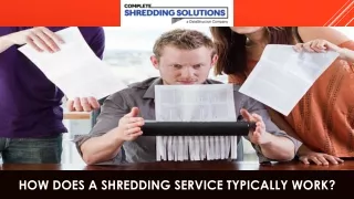 How Does a Shredding Service Typically Work