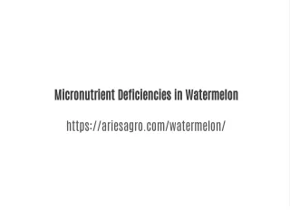 Reduce deficiencies in watermelon