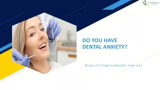 Do You Have Dental Anxiety? - Integrity Dental