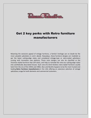 Get 2 key perks with Retro furniture manufacturers