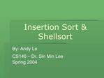 Insertion Sort Shellsort