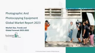 Photographic And Photocopying Equipment Global Market 2024 - Report 2033