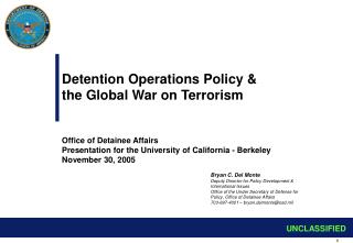 Detention Operations Policy &amp; the Global War on Terrorism Office of Detainee Affairs Presentation for the University