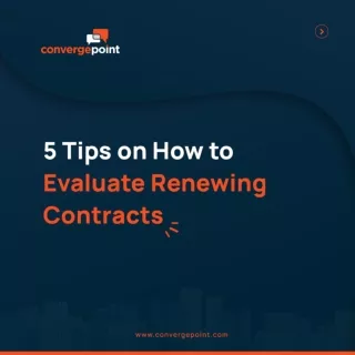 Don’t Forget: 5 Tips on How to Evaluate Renewing Contracts