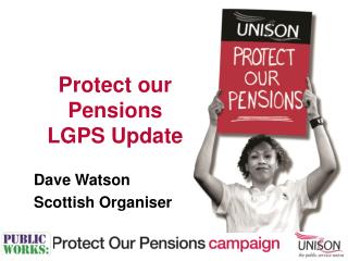 Protect our Pensions LGPS Update