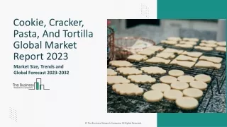 Cookie, Cracker, Pasta, And Tortilla Global Market Report 2024