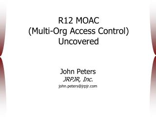 R12 MOAC (Multi-Org Access Control) Uncovered