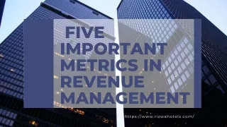 Rizwa Hotels_five important metrics in revenue management