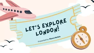 Rizwa hotels_Let's Explore london!