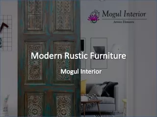 Modern Rustic Furniture - Mogul Interior