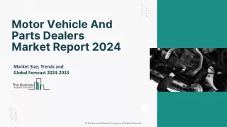 Motor Vehicle And Parts Dealers Market