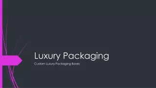 Luxury Packaging