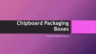 Chipboard Packaging Boxes