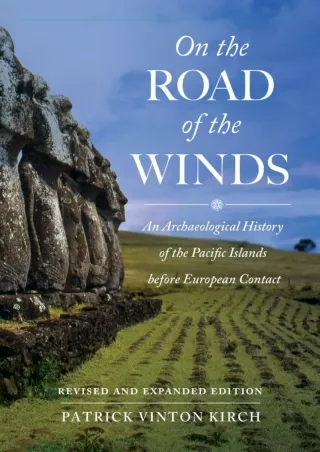 ❤READ✔ ebook [PDF]  On the Road of the Winds: An Archaeological History of the P