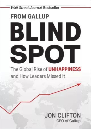 [PDF ❤READ✔ ONLINE] Blind Spot: The Global Rise of Unhappiness and How Leaders M