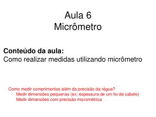 Aula 6 Micrômetro