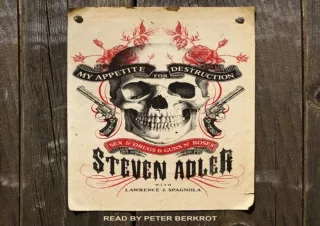 ✔PDF✔ My Appetite for Destruction: Sex, and Drugs, and Guns N' Roses Free