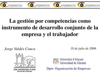 La gestión por competencias como instrumento de desarrollo conjunto de la empresa y el trabajador
