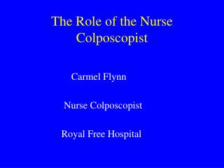 The Role of the Nurse Colposcopist