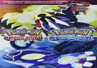 get✔️[PDF] Download⚡️ Pokémon Omega Ruby & Pokémon Alpha Sapphire: The Official National P