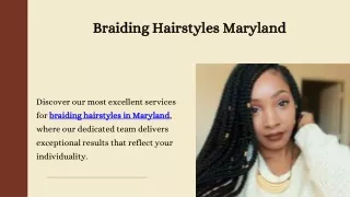 Braiding Hairstyles Maryland