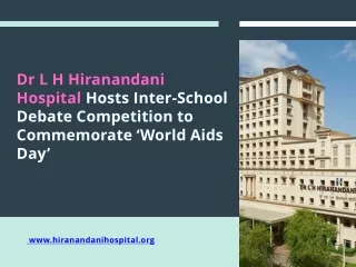 Dr L H Hiranandani Hospital Hosts Inter-School Debate Competition to Commemorate ‘World Aids Day’- Hiranandani Hospital