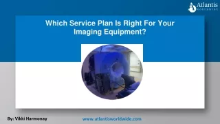 Which Service Plan Is Right For Your Imaging Equipment?