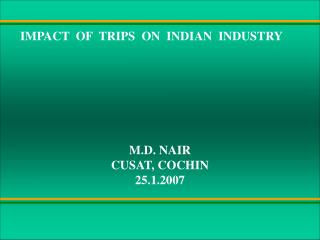 M.D. NAIR CUSAT, COCHIN 25.1.2007