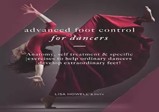 READ️⚡️[PDF]️❤️ Advanced Foot Control: for Dancers