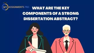 What are the Key Components of a Strong Dissertation Abstract