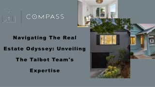 Navigating The Real Estate Odyssey Unveiling The Talbot Team's Expertise