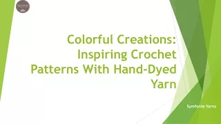 Colorful Creations - Inspiring Crochet Patterns With Hand Dyed Yarn