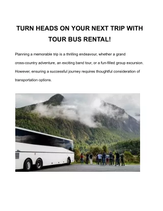 TURN HEADS ON YOUR NEXT TRIP WITH TOUR BUS RENTAL