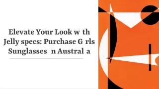 Elevate Your Look with Jellyspecs: Purchase Girls Sunglasses in Australia