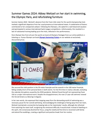 Summer Games 2024 Abbey Weitzeil on her start in swimming, the Olympic Paris, and refurbishing furniture