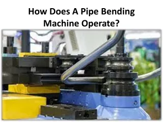 Select the best Pipe bending machine manufacturers